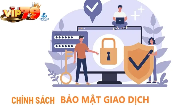 Chính sách bảo mật Vip79 trong giao dịch