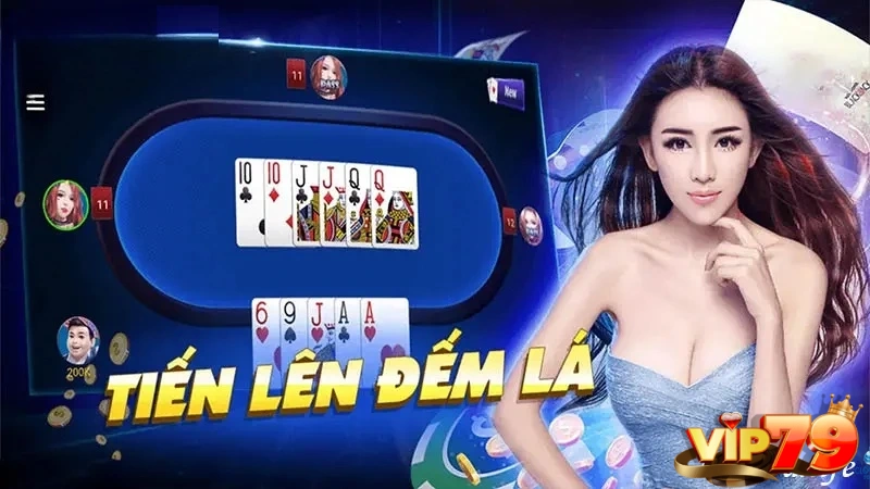 Luật chơi tiến lên đếm lá tại cổng game Vip79