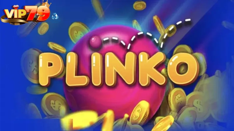 Nổ hũ Plinko có hũ thưởng lớn